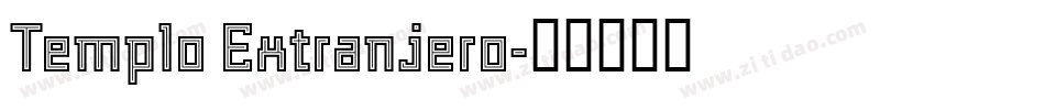 Templo Extranjero字体转换